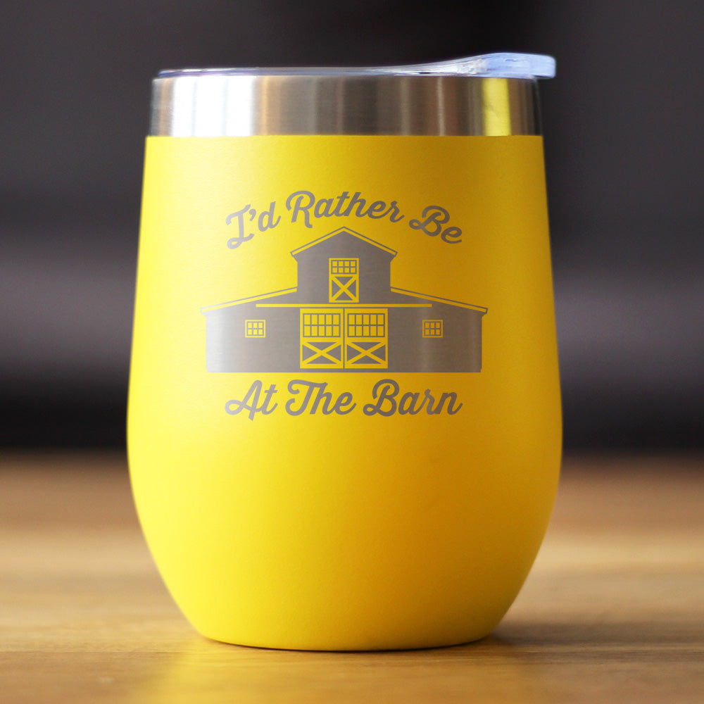 Rather Be At Barn - Wine Tumbler Cup with Sliding Lid - Stainless Steel Insulated Mug - Farmhouse Gifts & Decor